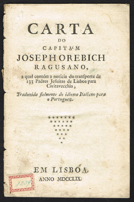 CARTA DO CAPITAM JOSEH OREBICH RAGUSANO a qual contém a noticia do transporte de 133 Padres Jesuítas de Lisboa para Civitavecchia